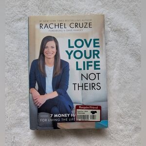 Love Your Life Not Theirs By Rachel Cruze